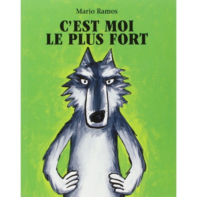 C’est moi le plus fort 978-2211069052