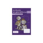 Je réussis en géométrie au cm2, éditions JOCATOP (9782363951168)