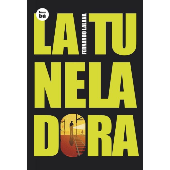 La Tuneladora ( 9788483430064)