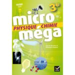 PHYSIQUE-CHIMIE : Hatier Microméga collège Ed. 2017 (9782401000070)