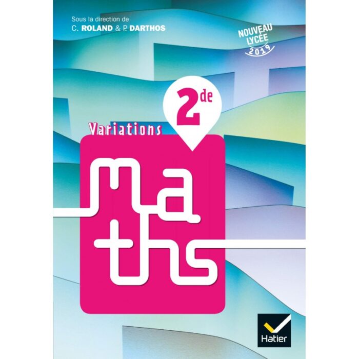 VARIATIONS-MATHS 2DE ËD.2019 (9782401044135)