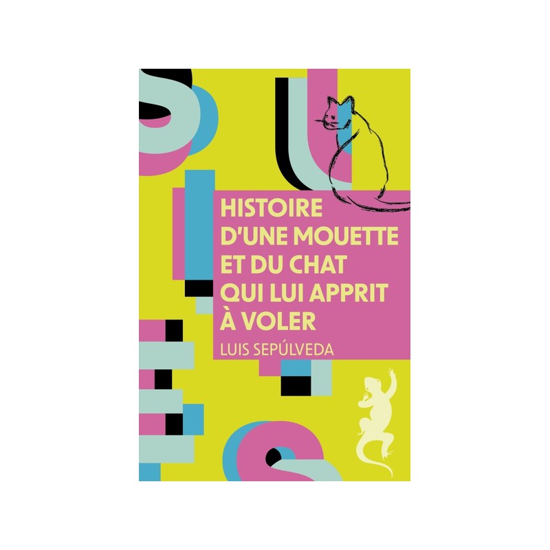 Histoire d'une mouette et du chat qui lui apprit à voler ( 9791022611459) Histoire d'une mouette et du chat qui lui apprit à voler ( 9791022611459)