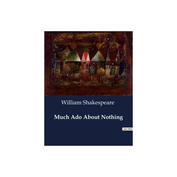 Much ado about nothing ( 9780743482752 )