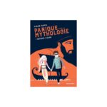 Panique dans la mythologie : l'odyssée d'Hugo Broché (9782700251562)