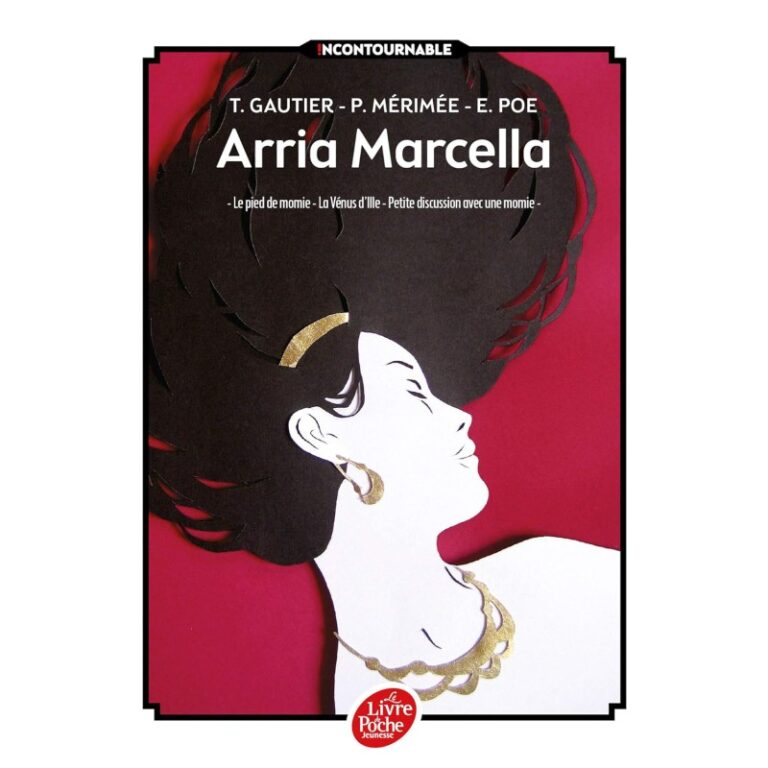 Arria Marcella: Le pied de momie - La Vénus d'Ille - Petite discussion avec une momie ( 9782010009228 )